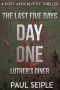 [The Last Five Days 01] • Day One · Luthers Dinner